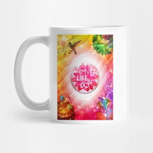 LOVE me like you do Mug